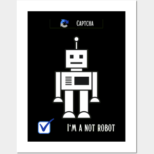 I'm not a robot Posters and Art